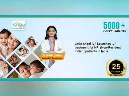 Little Angel IVF Launches IVF treatment for NRI (Non-Resident Indian) patients in India | Little Angel IVF Launches IVF treatment for NRI (Non-Resident Indian) patients in India Little Angel IVF Launches IVF treatment for NRI (Non-Resident Indian) patients in India | Little Angel IVF Launches IVF treatment for NRI (Non-Resident Indian) patients in India