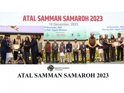 Topnotch Foundation Acknowledged and Felicitated the Winners of ATAL SAMMAN SAMAROH 2023 | Topnotch Foundation Acknowledged and Felicitated the Winners of ATAL SAMMAN SAMAROH 2023