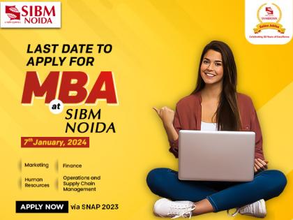 Embark on a Transformative MBA Experience: Apply to SIBM NOIDA by January 7th, 2024 | Embark on a Transformative MBA Experience: Apply to SIBM NOIDA by January 7th, 2024 Embark on a Transformative MBA Experience: Apply to SIBM NOIDA by January 7th, 2024 | Embark on a Transformative MBA Experience: Apply to SIBM NOIDA by January 7th, 2024
