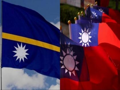 Pacific island nation Nauru moves to 'One-China principle', sever diplomatic ties with Taiwan | Pacific island nation Nauru moves to 'One-China principle', sever diplomatic ties with Taiwan