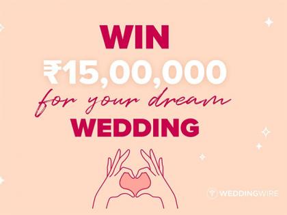 The Biggest Wedding Giveaway of 2024: Sign Up on WeddingWire India and Stand a Chance to Win Rs 15,00,000 For Your Dream Wedding | The Biggest Wedding Giveaway of 2024: Sign Up on WeddingWire India and Stand a Chance to Win Rs 15,00,000 For Your Dream Wedding