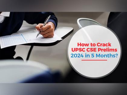 How to Crack UPSC CSE Prelims 2024 in 5 Months? | How to Crack UPSC CSE Prelims 2024 in 5 Months? How to Crack UPSC CSE Prelims 2024 in 5 Months? | How to Crack UPSC CSE Prelims 2024 in 5 Months?