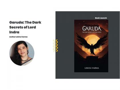 Enthralling Tale of Mythical Proportions Unveiled in "Garuda: The Dark Secrets of Lord Indra" by Lekha Varma | Enthralling Tale of Mythical Proportions Unveiled in "Garuda: The Dark Secrets of Lord Indra" by Lekha Varma Enthralling Tale of Mythical Proportions Unveiled in "Garuda: The Dark Secrets of Lord Indra" by Lekha Varma | Enthralling Tale of Mythical Proportions Unveiled in "Garuda: The Dark Secrets of Lord Indra" by Lekha Varma