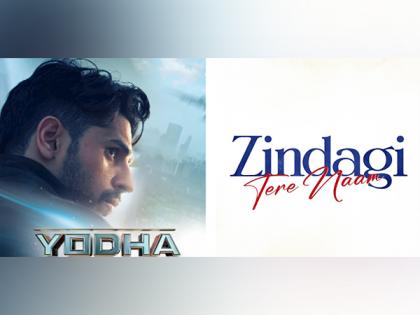 Sidharth Malhotra set to unveil first track 'Zindagi Tere Naam' from action-drama 'Yodha' | Sidharth Malhotra set to unveil first track 'Zindagi Tere Naam' from action-drama 'Yodha' Sidharth Malhotra set to unveil first track 'Zindagi Tere Naam' from action-drama 'Yodha' | Sidharth Malhotra set to unveil first track 'Zindagi Tere Naam' from action-drama 'Yodha'