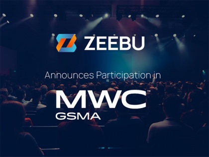 Zeebu to Present Next-Gen Payment and Settlement Solution at MWC 2024 | Zeebu to Present Next-Gen Payment and Settlement Solution at MWC 2024