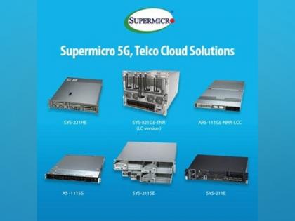 Supermicro Accelerates Performance of 5G and Telco Cloud Workloads with New and Expanded Portfolio of Infrastructure Solutions | Supermicro Accelerates Performance of 5G and Telco Cloud Workloads with New and Expanded Portfolio of Infrastructure Solutions