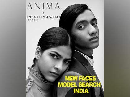 Anima and Establishment New York Announces New Faces Model Search in India | Anima and Establishment New York Announces New Faces Model Search in India