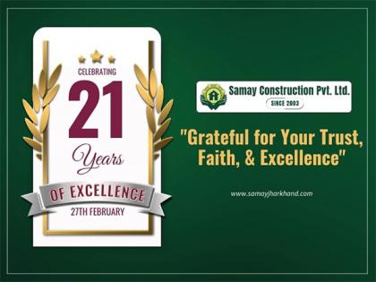 Samay Construction Pvt Ltd Celebrates 21 Years of Excellence in Real Estate Development in Jamshedpur | Samay Construction Pvt Ltd Celebrates 21 Years of Excellence in Real Estate Development in Jamshedpur Samay Construction Pvt Ltd Celebrates 21 Years of Excellence in Real Estate Development in Jamshedpur | Samay Construction Pvt Ltd Celebrates 21 Years of Excellence in Real Estate Development in Jamshedpur