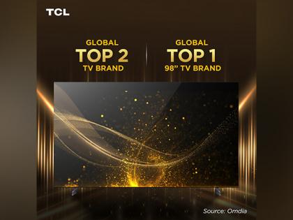 TCL Ranked as Global Top 2 TV Brand and No. 1 in 98'' TV Category for Two Consecutive Years | TCL Ranked as Global Top 2 TV Brand and No. 1 in 98'' TV Category for Two Consecutive Years TCL Ranked as Global Top 2 TV Brand and No. 1 in 98'' TV Category for Two Consecutive Years | TCL Ranked as Global Top 2 TV Brand and No. 1 in 98'' TV Category for Two Consecutive Years