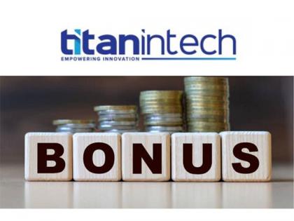 Unlocking Value: Titan Intech Announces Board Meeting to Discuss Bonus Issue and Office Relocation | Unlocking Value: Titan Intech Announces Board Meeting to Discuss Bonus Issue and Office Relocation Unlocking Value: Titan Intech Announces Board Meeting to Discuss Bonus Issue and Office Relocation | Unlocking Value: Titan Intech Announces Board Meeting to Discuss Bonus Issue and Office Relocation