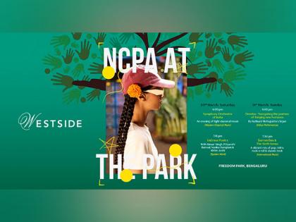 Westside Brings NCPA@thePark to Bengaluru for the First Time Ever | Westside Brings NCPA@thePark to Bengaluru for the First Time Ever