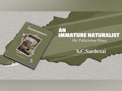 Unravel Childhood Adventures in An Immature Naturalist: My Delicious Salad Days by S. C. Sardesai | Unravel Childhood Adventures in An Immature Naturalist: My Delicious Salad Days by S. C. Sardesai Unravel Childhood Adventures in An Immature Naturalist: My Delicious Salad Days by S. C. Sardesai | Unravel Childhood Adventures in An Immature Naturalist: My Delicious Salad Days by S. C. Sardesai