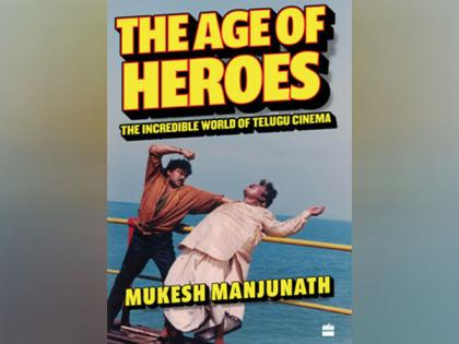 HarperCollins is proud to announce the publication of The Age of Heroes: The Incredible World of Telugu Cinema by Mukesh Manjunath | HarperCollins is proud to announce the publication of The Age of Heroes: The Incredible World of Telugu Cinema by Mukesh Manjunath HarperCollins is proud to announce the publication of The Age of Heroes: The Incredible World of Telugu Cinema by Mukesh Manjunath | HarperCollins is proud to announce the publication of The Age of Heroes: The Incredible World of Telugu Cinema by Mukesh Manjunath