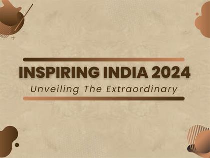 Inspiring India 2024 features Impact-Oriented and Renowned personalities | Inspiring India 2024 features Impact-Oriented and Renowned personalities Inspiring India 2024 features Impact-Oriented and Renowned personalities | Inspiring India 2024 features Impact-Oriented and Renowned personalities