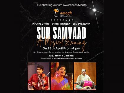Charitable Foundation 'Amogh' to Organize Musical Event "Sur Samvaad" in Bengaluru to Raise Awareness on Autism During World Autism Month | Charitable Foundation 'Amogh' to Organize Musical Event "Sur Samvaad" in Bengaluru to Raise Awareness on Autism During World Autism Month Charitable Foundation 'Amogh' to Organize Musical Event "Sur Samvaad" in Bengaluru to Raise Awareness on Autism During World Autism Month | Charitable Foundation 'Amogh' to Organize Musical Event "Sur Samvaad" in Bengaluru to Raise Awareness on Autism During World Autism Month