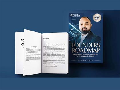 New Book "Founders Roadmap" Reveals Blueprint For Entrepreneurs To Establish Business In UAE | New Book "Founders Roadmap" Reveals Blueprint For Entrepreneurs To Establish Business In UAE New Book "Founders Roadmap" Reveals Blueprint For Entrepreneurs To Establish Business In UAE | New Book "Founders Roadmap" Reveals Blueprint For Entrepreneurs To Establish Business In UAE