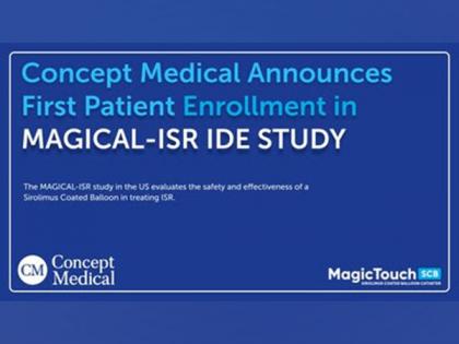 Concept Medical announces enrollment of first patient in "Magical-ISR" IDE study in the US | Concept Medical announces enrollment of first patient in "Magical-ISR" IDE study in the US Concept Medical announces enrollment of first patient in "Magical-ISR" IDE study in the US | Concept Medical announces enrollment of first patient in "Magical-ISR" IDE study in the US