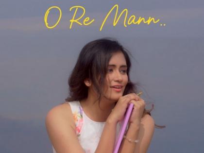 Singer-Songwriter Shweta Rajyaguru Unveils Debut Original "O Re Mann" | Singer-Songwriter Shweta Rajyaguru Unveils Debut Original "O Re Mann"