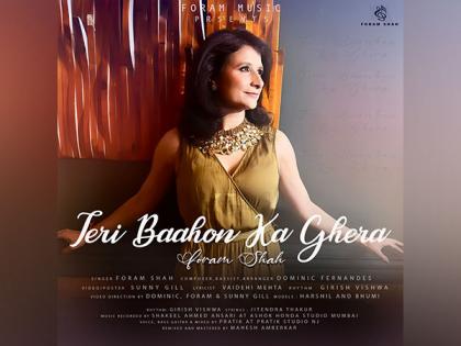 Foram Shah's "Teri Baahon ka Ghera" Set to Enchant Audiences with Unforgettable Melody | Foram Shah's "Teri Baahon ka Ghera" Set to Enchant Audiences with Unforgettable Melody