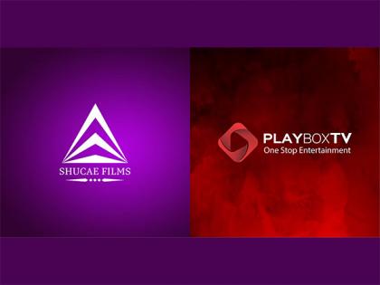 PlayboxTV and Shucae Films Collaborate to Redefine the entertainment horizon for viewers | PlayboxTV and Shucae Films Collaborate to Redefine the entertainment horizon for viewers