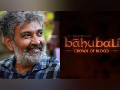 SS Rajamouli announces 'Baahubali Crown of Blood' animated series, trailer to drop soon | SS Rajamouli announces 'Baahubali Crown of Blood' animated series, trailer to drop soon