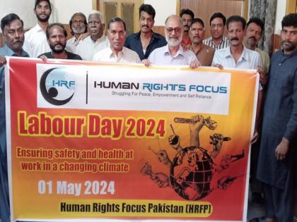 Human Rights Focus Pakistan President calls for renewed commitment to stand with labourers | Human Rights Focus Pakistan President calls for renewed commitment to stand with labourers