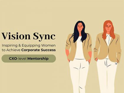 Vision Sync Launches Specialized Leadership Accelerate Cohorts for Women in the Workplace through an automated LMS (Learning Module System) on 3rd May | Vision Sync Launches Specialized Leadership Accelerate Cohorts for Women in the Workplace through an automated LMS (Learning Module System) on 3rd May