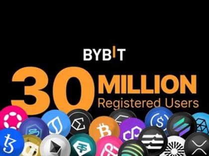 Bybit Reaches 30 Million Registered Users, Marking Explosive Growth and Industry Leadership into Web3 | Bybit Reaches 30 Million Registered Users, Marking Explosive Growth and Industry Leadership into Web3