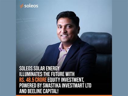 Soleos Solar Energy Secures Rs 48.5 Crore equity Funding, transaction led by Swastika Investmart Ltd along with Beeline Capital | Soleos Solar Energy Secures Rs 48.5 Crore equity Funding, transaction led by Swastika Investmart Ltd along with Beeline Capital Soleos Solar Energy Secures Rs 48.5 Crore equity Funding, transaction led by Swastika Investmart Ltd along with Beeline Capital | Soleos Solar Energy Secures Rs 48.5 Crore equity Funding, transaction led by Swastika Investmart Ltd along with Beeline Capital
