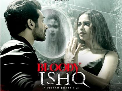 Trailer of Avika Gor starrer 'Bloody Ishq' will send chills down your spine | Trailer of Avika Gor starrer 'Bloody Ishq' will send chills down your spine Trailer of Avika Gor starrer 'Bloody Ishq' will send chills down your spine | Trailer of Avika Gor starrer 'Bloody Ishq' will send chills down your spine