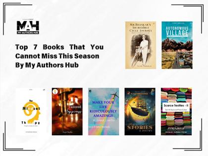 Top 7 Books That You Cannot Miss This Season by My Authors Hub | Top 7 Books That You Cannot Miss This Season by My Authors Hub Top 7 Books That You Cannot Miss This Season by My Authors Hub | Top 7 Books That You Cannot Miss This Season by My Authors Hub