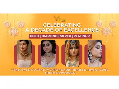 Vishal Jewels Celebrates 10 Years of Excellence in Hallmark Gold and Certified Diamond Jewellery | Vishal Jewels Celebrates 10 Years of Excellence in Hallmark Gold and Certified Diamond Jewellery Vishal Jewels Celebrates 10 Years of Excellence in Hallmark Gold and Certified Diamond Jewellery | Vishal Jewels Celebrates 10 Years of Excellence in Hallmark Gold and Certified Diamond Jewellery