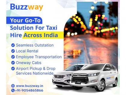Buzzway: Your Trusted Choice for Taxi Hire Across India | Buzzway: Your Trusted Choice for Taxi Hire Across India Buzzway: Your Trusted Choice for Taxi Hire Across India | Buzzway: Your Trusted Choice for Taxi Hire Across India