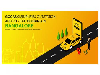GoCabxi Simplifies Outstation and City Taxi Booking in Bangalore, Making Every Journey Convenient and Affordable | GoCabxi Simplifies Outstation and City Taxi Booking in Bangalore, Making Every Journey Convenient and Affordable GoCabxi Simplifies Outstation and City Taxi Booking in Bangalore, Making Every Journey Convenient and Affordable | GoCabxi Simplifies Outstation and City Taxi Booking in Bangalore, Making Every Journey Convenient and Affordable