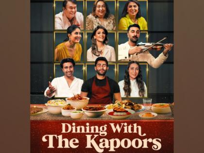 'Dining With The Kapoors' to give glimpse into family's lifestyle, love for food, cinema ties | 'Dining With The Kapoors' to give glimpse into family's lifestyle, love for food, cinema ties 'Dining With The Kapoors' to give glimpse into family's lifestyle, love for food, cinema ties | 'Dining With The Kapoors' to give glimpse into family's lifestyle, love for food, cinema ties