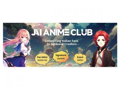 JAI Anime Club Launches in India - an Innovative Community Platform Connecting Japanese Anime Creators with Indian Fans | JAI Anime Club Launches in India - an Innovative Community Platform Connecting Japanese Anime Creators with Indian Fans