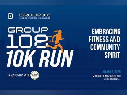 Group 108 to Host Runathon "Group 108 10K Run" at Grandthum, Greater Noida West on March 2 | Group 108 to Host Runathon "Group 108 10K Run" at Grandthum, Greater Noida West on March 2 Group 108 to Host Runathon "Group 108 10K Run" at Grandthum, Greater Noida West on March 2 | Group 108 to Host Runathon "Group 108 10K Run" at Grandthum, Greater Noida West on March 2