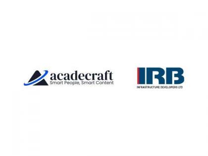 Acadecraft Partners with IRB Infrastructure to Develop eLearning Modules for Workforce Upskilling | Acadecraft Partners with IRB Infrastructure to Develop eLearning Modules for Workforce Upskilling Acadecraft Partners with IRB Infrastructure to Develop eLearning Modules for Workforce Upskilling | Acadecraft Partners with IRB Infrastructure to Develop eLearning Modules for Workforce Upskilling