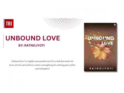 Unbound Love by Ratno Jyoti - Book Review | Unbound Love by Ratno Jyoti - Book Review Unbound Love by Ratno Jyoti - Book Review | Unbound Love by Ratno Jyoti - Book Review