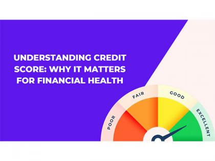 Understanding Credit Score: Why It Matters for Financial Health | Understanding Credit Score: Why It Matters for Financial Health