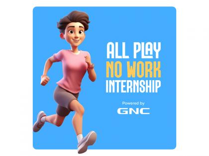 GNC India Launches "All Play No Work" - A Game-Changing Internship Focused on Fitness & Transformation | GNC India Launches "All Play No Work" - A Game-Changing Internship Focused on Fitness & Transformation GNC India Launches "All Play No Work" - A Game-Changing Internship Focused on Fitness & Transformation | GNC India Launches "All Play No Work" - A Game-Changing Internship Focused on Fitness & Transformation