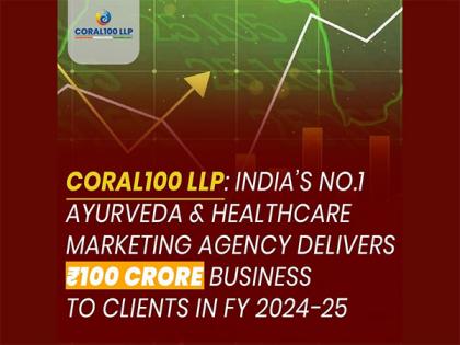 Coral100 LLP: India's No.1 Ayurveda & Healthcare Marketing Agency Delivers Rs100 Crore Business to Clients in FY 2024-25 | Coral100 LLP: India's No.1 Ayurveda & Healthcare Marketing Agency Delivers Rs100 Crore Business to Clients in FY 2024-25 Coral100 LLP: India's No.1 Ayurveda & Healthcare Marketing Agency Delivers Rs100 Crore Business to Clients in FY 2024-25 | Coral100 LLP: India's No.1 Ayurveda & Healthcare Marketing Agency Delivers Rs100 Crore Business to Clients in FY 2024-25