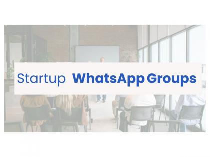 Top Startup WhatsApp Groups to Join | Top Startup WhatsApp Groups to Join Top Startup WhatsApp Groups to Join | Top Startup WhatsApp Groups to Join