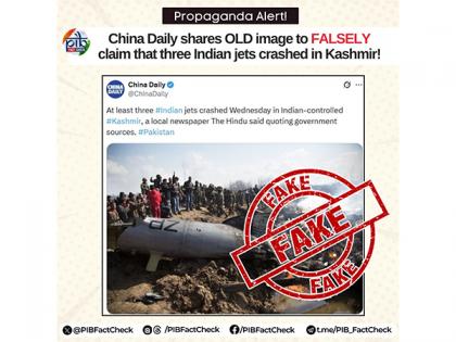 PIB Fact Check debunks China Daily's report of Indian jet crash, calls it "Chinese propaganda campaign" | PIB Fact Check debunks China Daily's report of Indian jet crash, calls it "Chinese propaganda campaign" PIB Fact Check debunks China Daily's report of Indian jet crash, calls it "Chinese propaganda campaign" | PIB Fact Check debunks China Daily's report of Indian jet crash, calls it "Chinese propaganda campaign"
