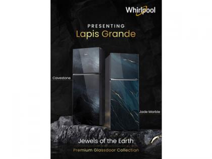 Whirlpool Unveils Lapis Grandé - Premium Range of Glass Door Refrigerators: Redefining Modern Home Refrigeration Through Nature-Inspired Design | Whirlpool Unveils Lapis Grandé - Premium Range of Glass Door Refrigerators: Redefining Modern Home Refrigeration Through Nature-Inspired Design Whirlpool Unveils Lapis Grandé - Premium Range of Glass Door Refrigerators: Redefining Modern Home Refrigeration Through Nature-Inspired Design | Whirlpool Unveils Lapis Grandé - Premium Range of Glass Door Refrigerators: Redefining Modern Home Refrigeration Through Nature-Inspired Design