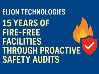 Elion Technologies: 15 Years of Fire-Free Facilities Through Proactive Safety Audits | Elion Technologies: 15 Years of Fire-Free Facilities Through Proactive Safety Audits Elion Technologies: 15 Years of Fire-Free Facilities Through Proactive Safety Audits | Elion Technologies: 15 Years of Fire-Free Facilities Through Proactive Safety Audits