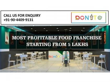 Why Donito Is the Most Affordable Food Franchise to Start in India, starting at 5 Lakhs Only | Why Donito Is the Most Affordable Food Franchise to Start in India, starting at 5 Lakhs Only Why Donito Is the Most Affordable Food Franchise to Start in India, starting at 5 Lakhs Only | Why Donito Is the Most Affordable Food Franchise to Start in India, starting at 5 Lakhs Only