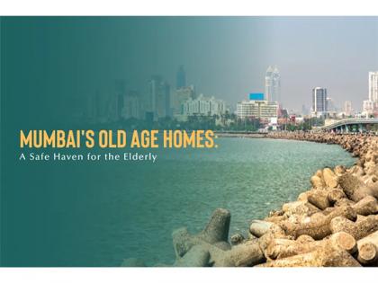 Mumbai's Old Age Homes: A Safe Haven for the Elderly | Mumbai's Old Age Homes: A Safe Haven for the Elderly Mumbai's Old Age Homes: A Safe Haven for the Elderly | Mumbai's Old Age Homes: A Safe Haven for the Elderly