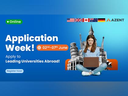 Azent Overseas Education Announces 'Azent Application Week' from June 2-7, 2025 - Your Gateway to Global Education | Azent Overseas Education Announces 'Azent Application Week' from June 2-7, 2025 - Your Gateway to Global Education