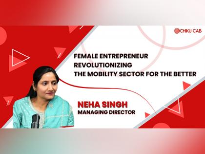 Chiku Cab Reaching New Horizons Under the Leadership of Neha Singh | Chiku Cab Reaching New Horizons Under the Leadership of Neha Singh Chiku Cab Reaching New Horizons Under the Leadership of Neha Singh | Chiku Cab Reaching New Horizons Under the Leadership of Neha Singh